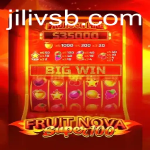 Exploring the Exciting World of FruitNovaSuper100 and the Influence of Jilivs